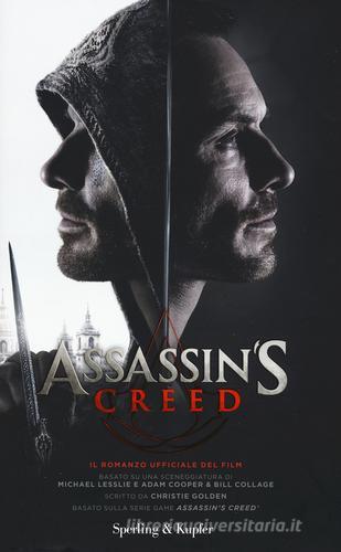 Assassin's Creed. Il romanzo ufficiale del film di Christie Golden edito da Sperling & Kupfer