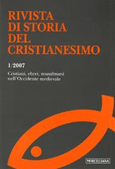 Rivista di storia del cristianesimo (2007). Ediz. multilingue vol.1 edito da Morcelliana