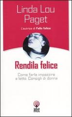 Rendila felice di Linda L. Paget edito da Net