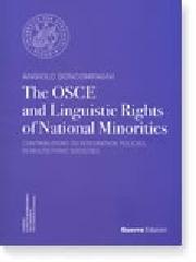 The OSCE and linguistic of national minorities. Contributions to integratiom policies in multiethnic societies di Angiolo Boncompagni edito da Guerra Edizioni