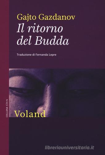 Il ritorno del Budda di Gajto Gazdanov edito da Voland