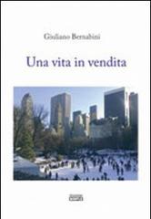 Una vita in vendita di Giuliano Bernabini edito da Simple