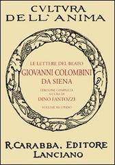 Le lettere del beato Giovanni Colombini da Siena vol.2 edito da Carabba