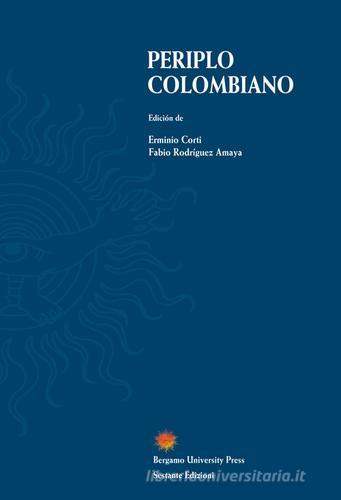Periplo colombiano. Ediz. spagnola edito da Sestante