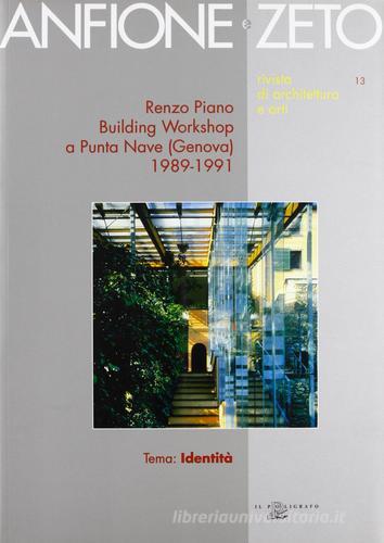 Renzo Piano. Building Workshop a Punta Nave (Genova) 1989-1991 edito da Il Poligrafo