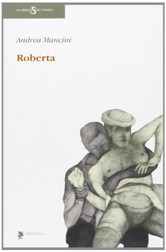 Roberta. Edelweiss Pension, Semmering di Andrea Mancini edito da Titivillus