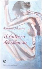 Il rintocco del silenzio di Ramona Nicotera edito da Calabria Letteraria