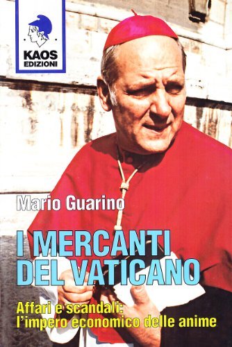 I mercanti del Vaticano di Mario Guarino edito da Kaos