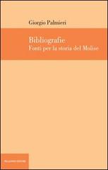 Bibliografie. Fonti per la storia del Molise di Giorgio Palmieri edito da Palladino Editore