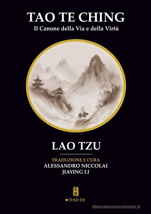 Tao Te Ching. Il canone della via e della virtù di Lao Tzu edito da EBS Print