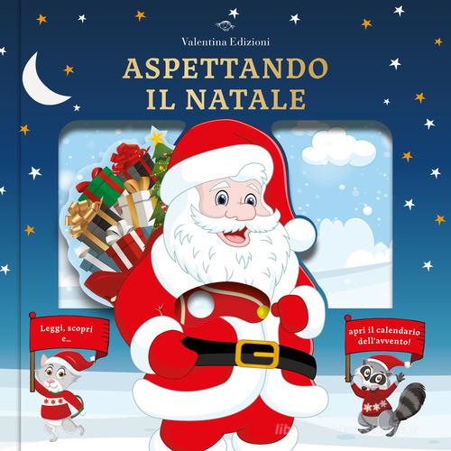 Aspettando il Natale. Ediz. a colori edito da Valentina Edizioni