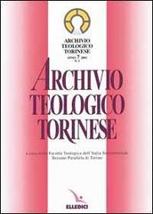 Archivio teologico torinese (2001) vol.1 edito da Editrice Elledici