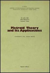 Matroid theory and its applications edito da Liguori