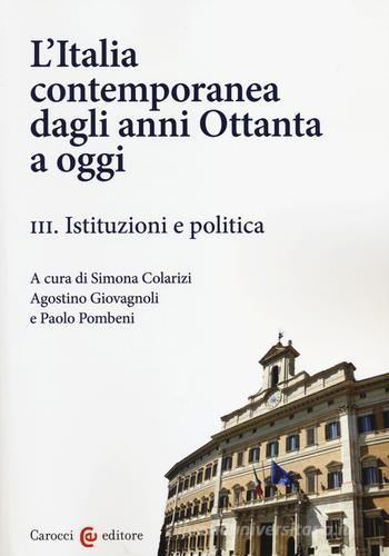 L' Italia contemporanea dagli anni Ottanta a oggi vol.3 edito da Carocci