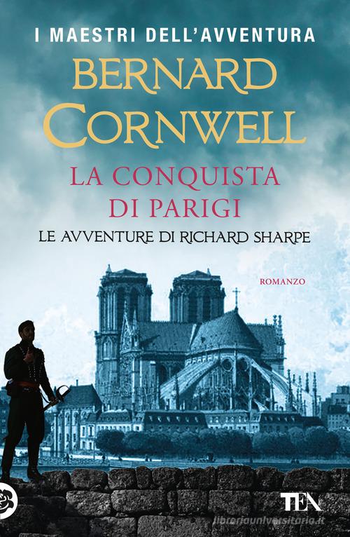 Libro La conquista di Parigi di Bernard Cornwell I maestri dell'avventura di TEA
