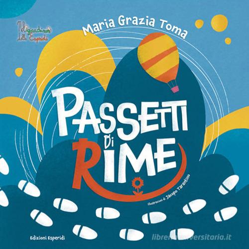 Passetti di rime di Maria Grazia Toma edito da Esperidi