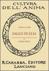 Saggi di Elia di Carlo Lamb edito da Carabba