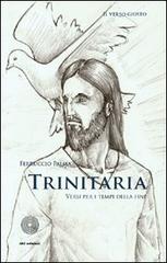 Trinitaria. Versi per i tempi della fine di Ferruccio Palma edito da SBC Edizioni