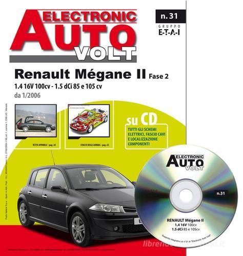 Renault Megane II+C.C. 1.6 16V e 1.5 dCi 85 e 105 cv edito da Autronica