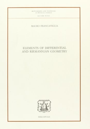 Elements of differential and riemannian geometry di Mauro Francaviglia edito da Bibliopolis