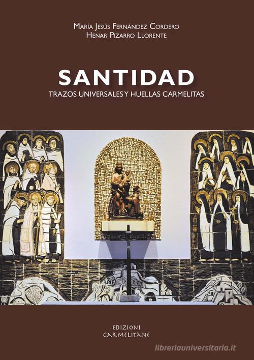 Santidad. Trazos universales y huellas carmelitas edito da Edizioni Carmelitane
