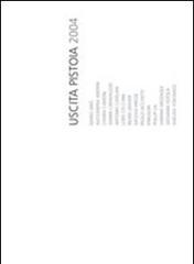 Uscita Pistoia 2004. Ediz. italiana e inglese edito da Gli Ori