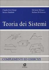 Teoria dei sistemi. Complementi ed esercizi edito da Euroma La Goliardica