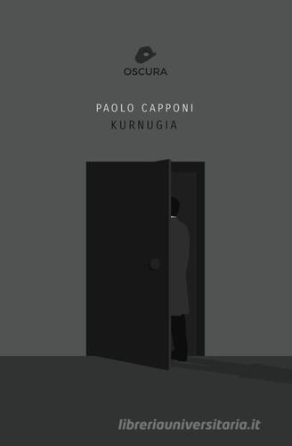 Kurnugia di Paolo Capponi edito da Antonio Tombolini Editore