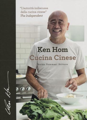 Cucina cinese di Ken Hom edito da Guido Tommasi Editore-Datanova
