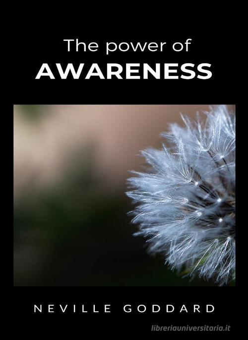 The power of awareness di Neville Goddard - 9791255361787 in Conoscere se  stessi