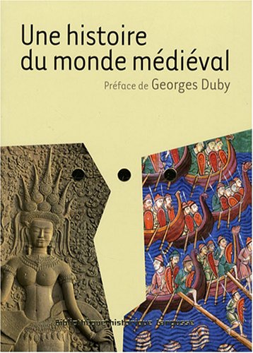 Une histoire du monde médiéval. Per il Liceo linguistico di Georges Duby edito da Larousse