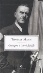 Giuseppe e i suoi fratelli di Thomas Mann edito da Mondadori