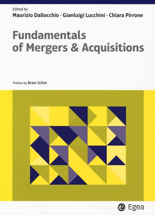 Fundamentals of mergers & acquisitions edito da EGEA