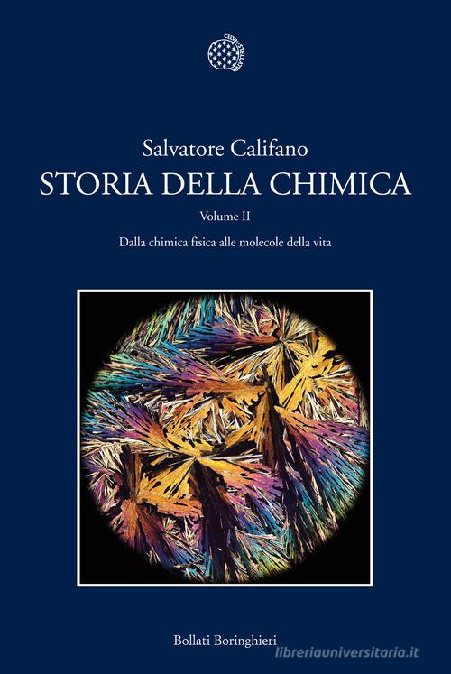 Storia della chimica vol.2 di Salvatore Califano edito da Bollati Boringhieri