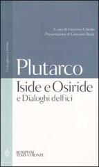 Iside e Osiride e Dialoghi delfici. Testo greco a fronte di Plutarco edito da Bompiani