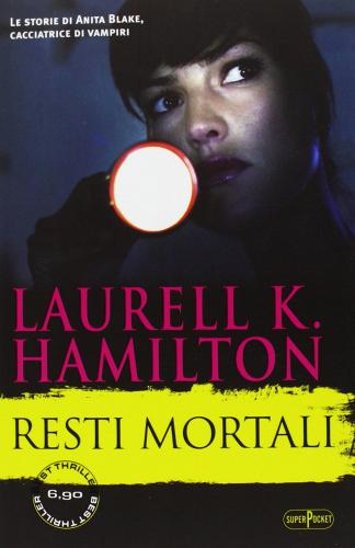 Resti mortali di Laurell K. Hamilton edito da RL Libri