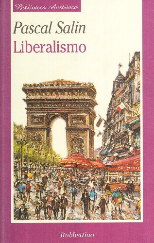 Liberalismo di Pascal Salin edito da Rubbettino