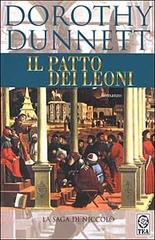 Il patto dei leoni. La saga di Niccolò di Dorothy Dunnett edito da TEA