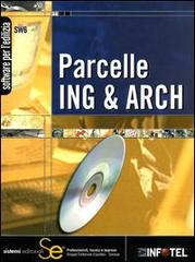 Parcelle Ing & Arch. Con software edito da Sistemi Editoriali