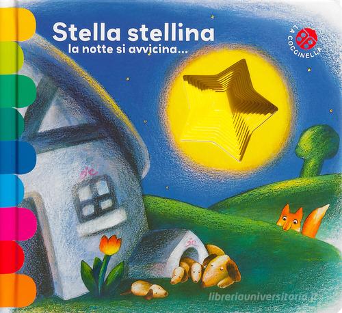 Stella stellina la notte si avvicina... Ediz. deluxe di Antonella Abbatiello, Giovanna Mantegazza edito da La Coccinella