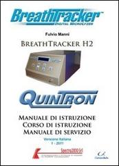Manuale di istruzione Breath Tracker H2+ di Fulvio Manni edito da Universitalia