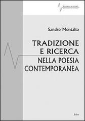 Tradizione e ricerca nella poesia contemporanea di Sandro Montalto edito da Joker