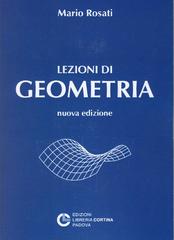 Lezioni di geometria di Mario Rosati edito da Cortina (Padova)