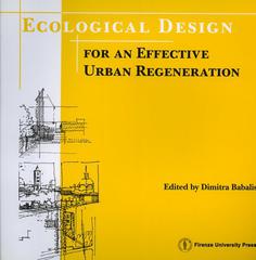 Ecological design for an effective urban regeneration edito da Firenze University Press
