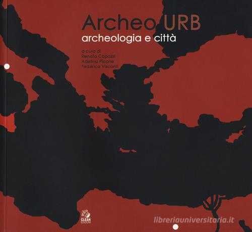 Archeourb. Archeologia e città. Ediz. italiana e inglese edito da CLEAN