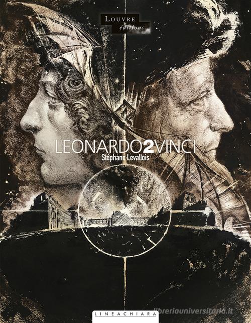 Leonardo 2 Vinci di Stéphane Levallois edito da Goen
