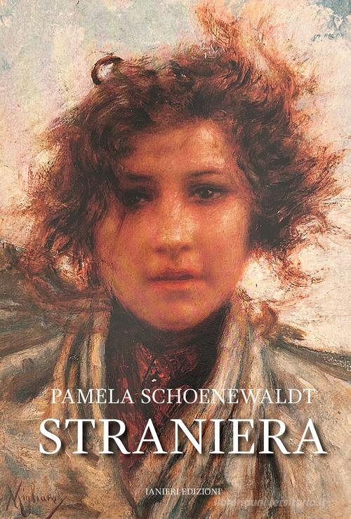 Libro Straniera di Pamela Schoenewaldt Notturni di Ianieri