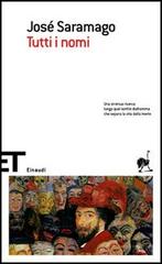 Tutti i nomi di José Saramago edito da Einaudi