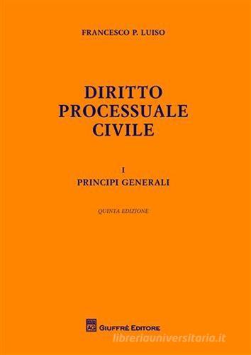 Diritto processule civile vol.1 di Francesco P. Luiso edito da Giuffrè