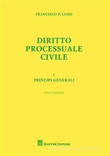 Diritto processuale civile vol.1 di Francesco P. Luiso edito da Giuffrè